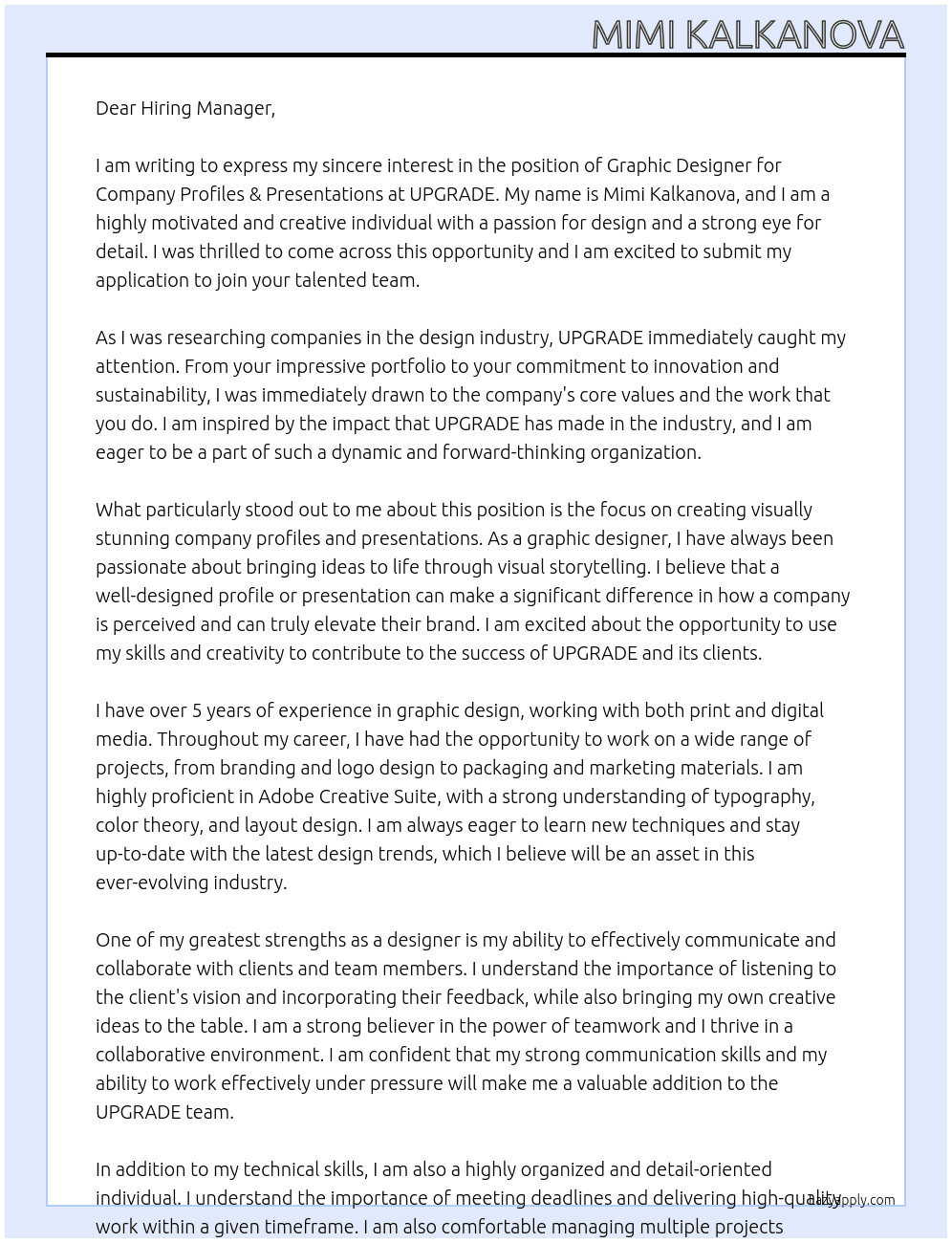 Graphic Designer - Company Profiles & Presentations At UPGRADEopens in a new tab Cover Letter