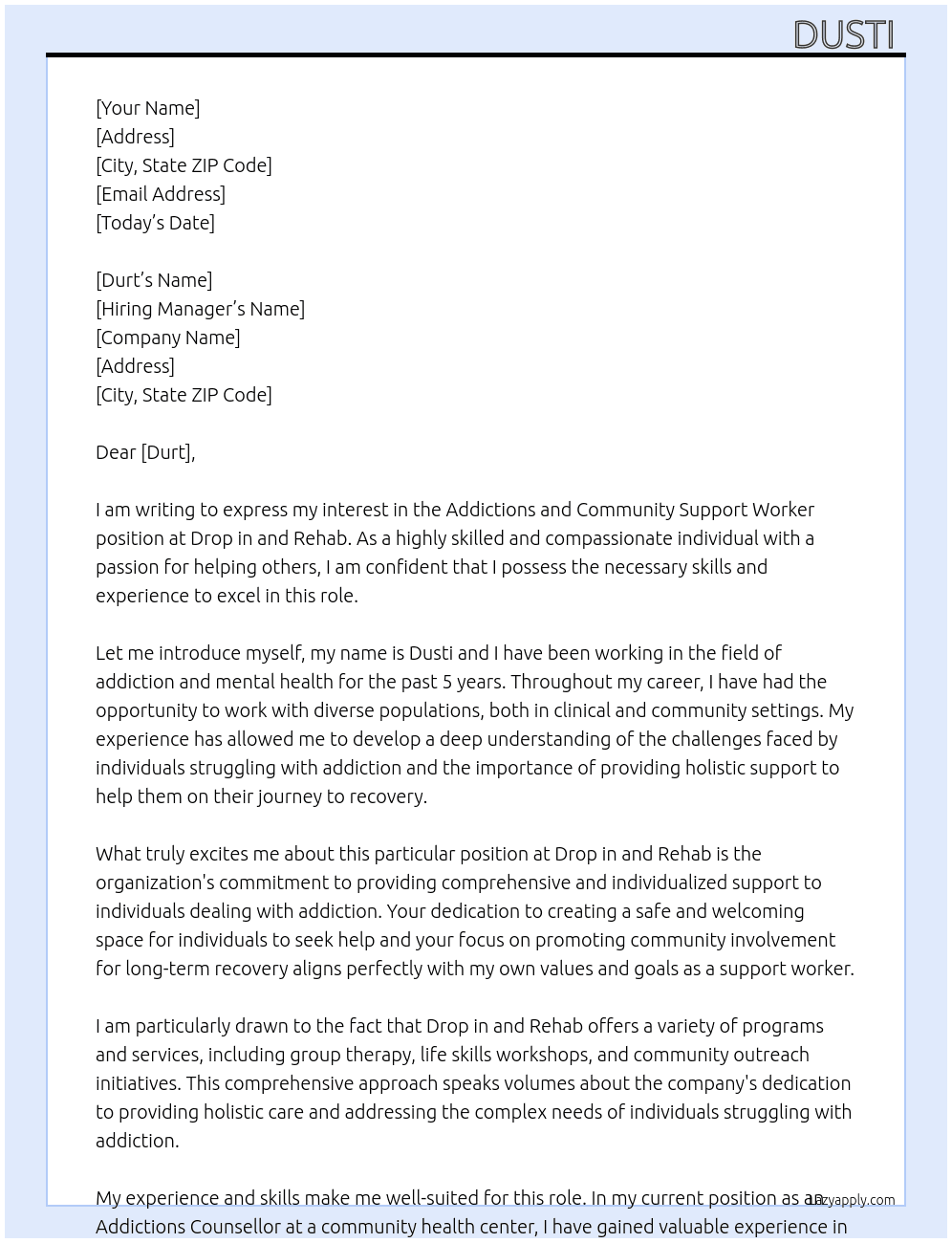 Addictions and community support worker  At Drop in and rehab  Cover Letter