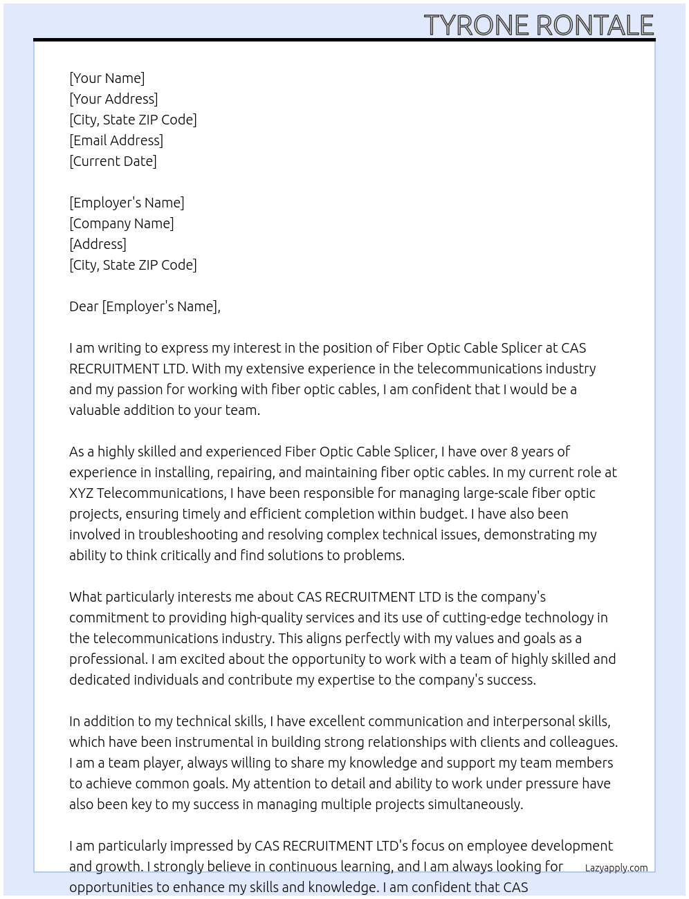 Fiber optic cable splicer At CAS RECRUITMENT LTD Cover Letter