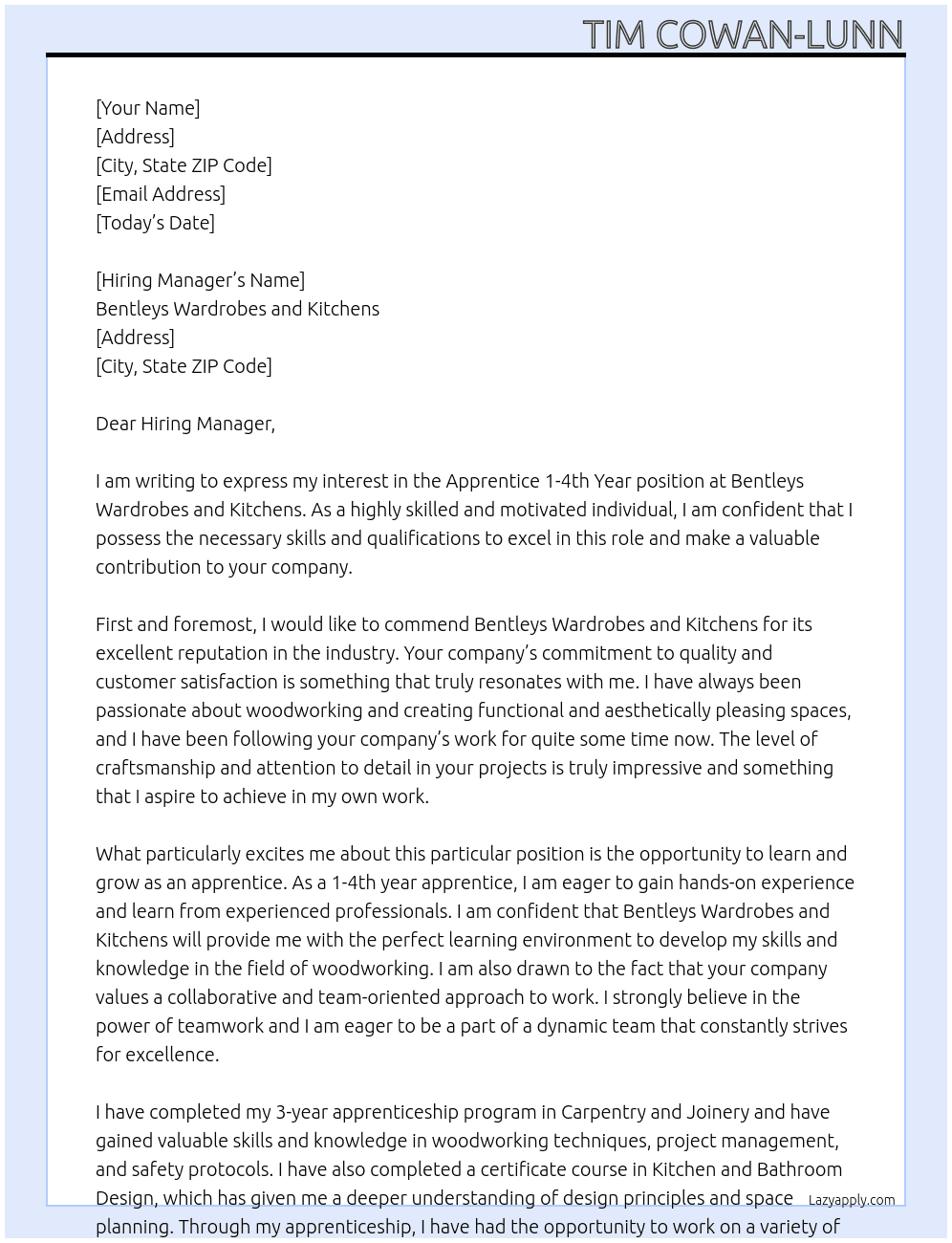 apprentice 1-4th year At Bentleys wardrobes and kitchens Cover Letter
