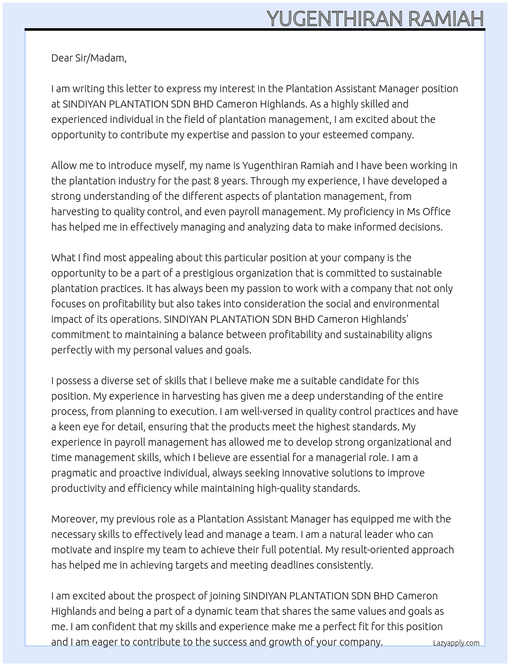 Plantation Assistant Manager  At SINDIYAN PLANTATION SDN BHD Cameron Highlands Cover Letter