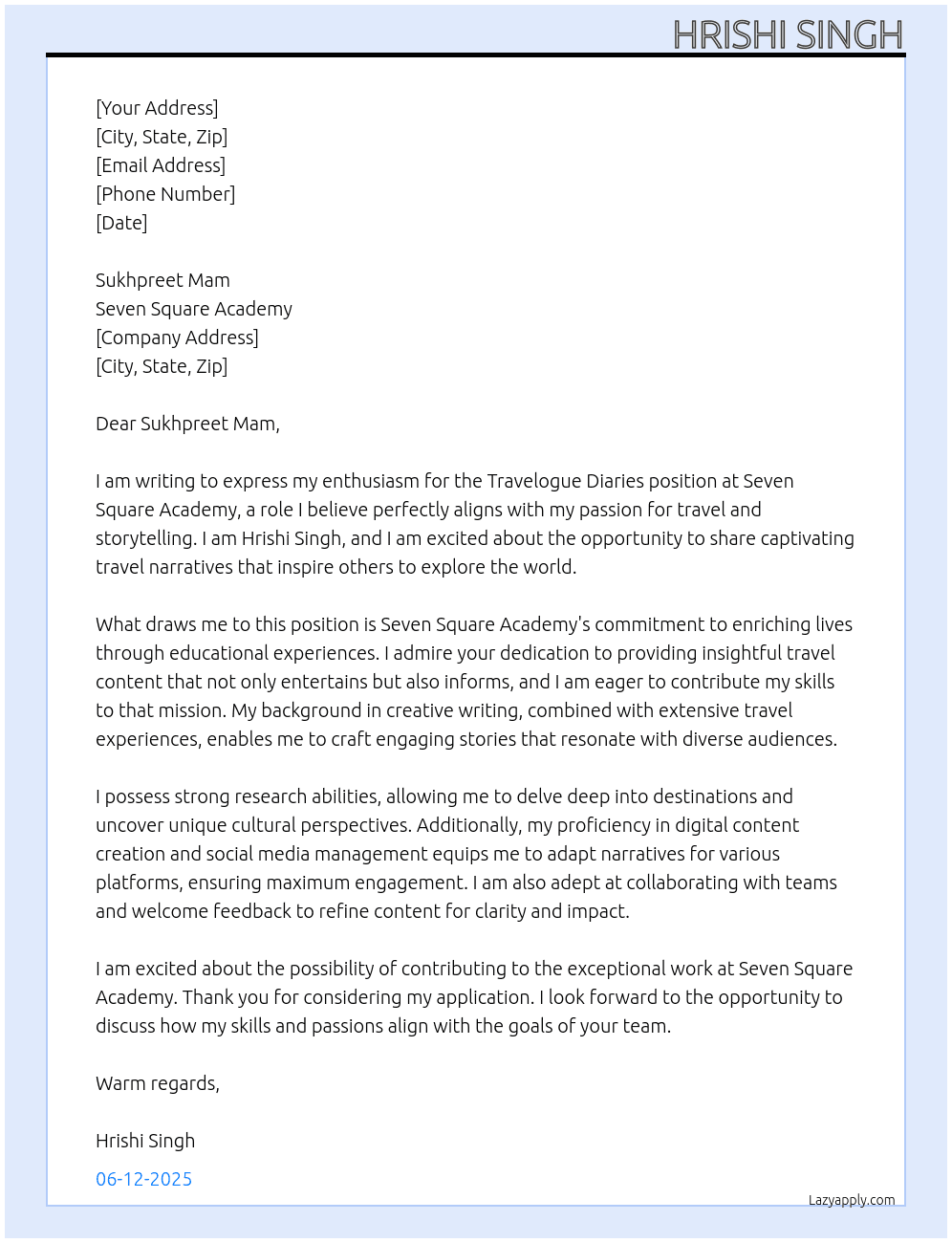 Travelogue Diaries At Seven Square Academy  Cover Letter