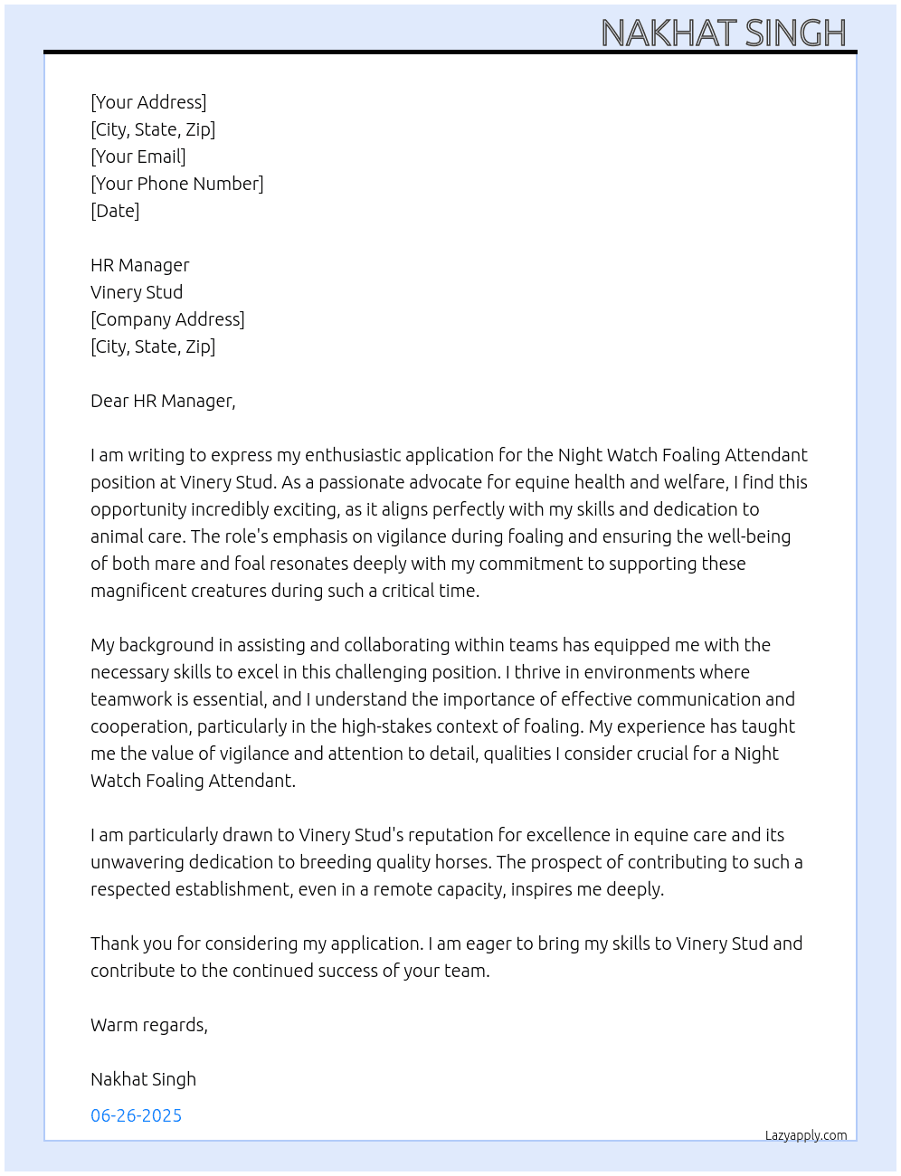 Night watch foaling attendant  At Vinery stud  Cover Letter