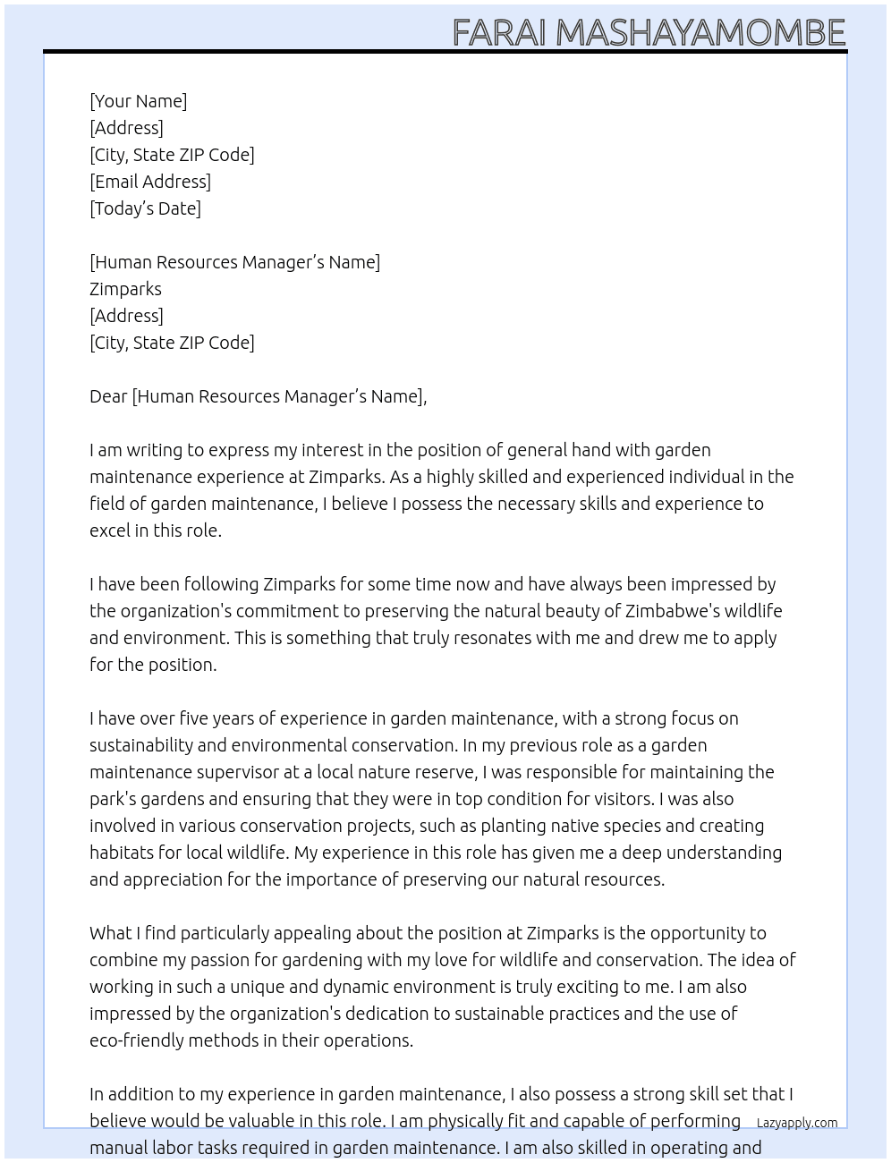general hand with garden maintenance experience At zimparks Cover Letter