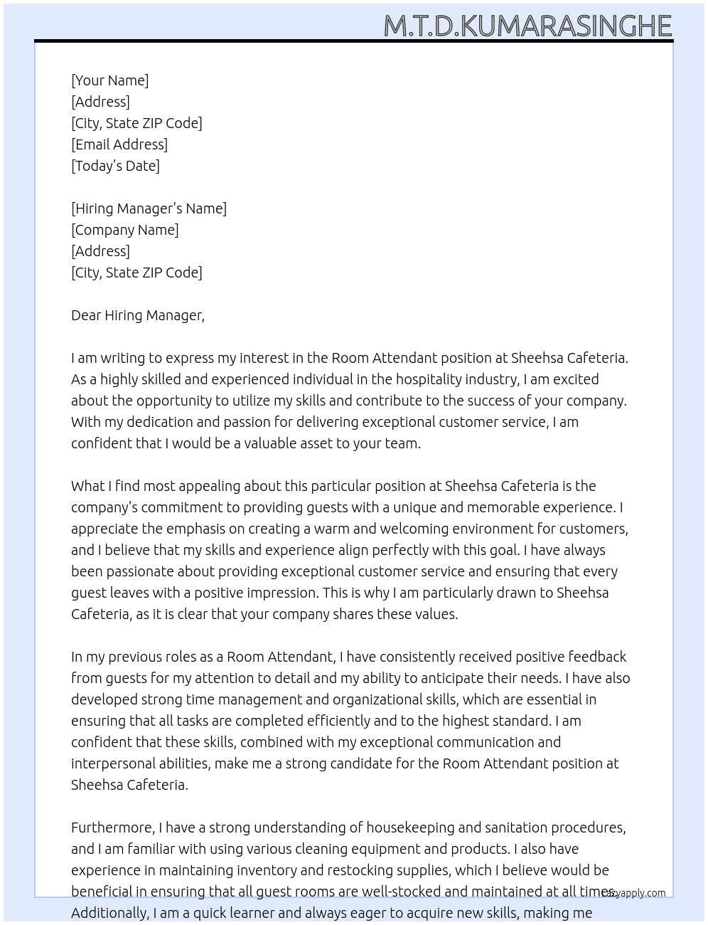 room attendent  At Sheehsa cafeteria Cover Letter