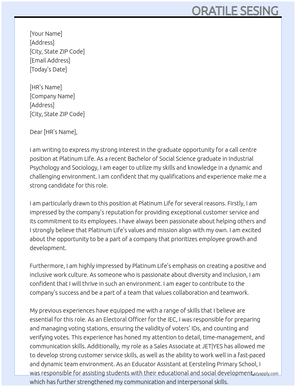 graduate opportunity for call centre  At Platinum life  Cover Letter