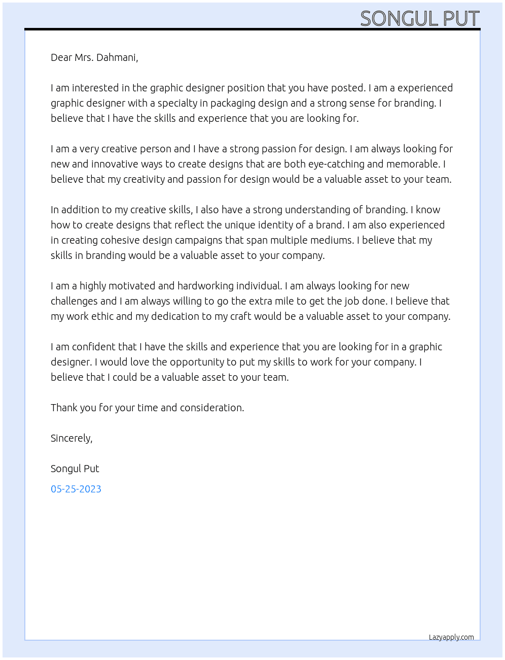 Een ervaren grafisch ontwerper die gespecialiseerd is in verpakkingsontwerp en een sterk gevoel voor branding heeft At NOLMANS RETAIL SUPPORT Cover Letter