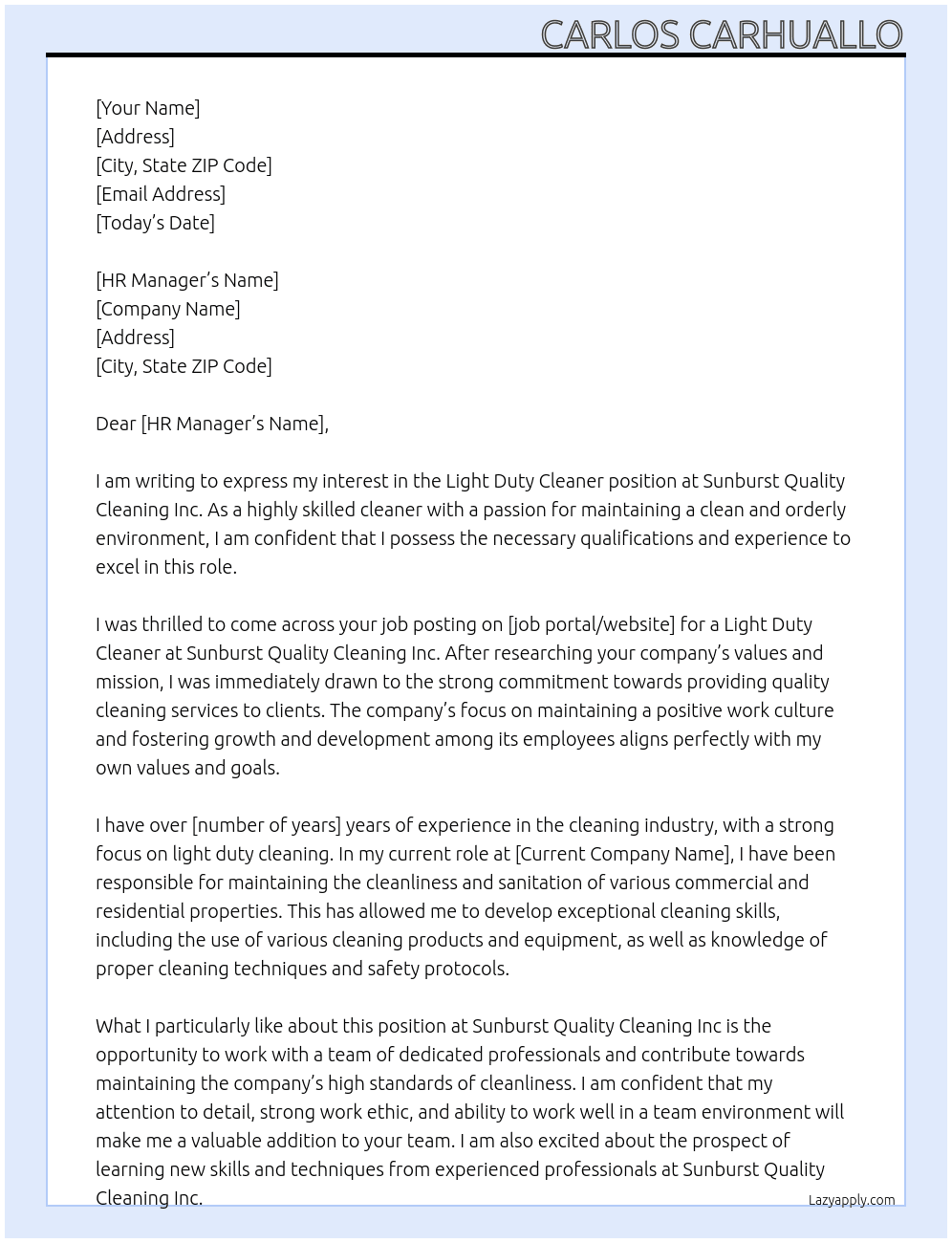 light duty cleaner At Sunburst quality cleaning Inc Cover Letter