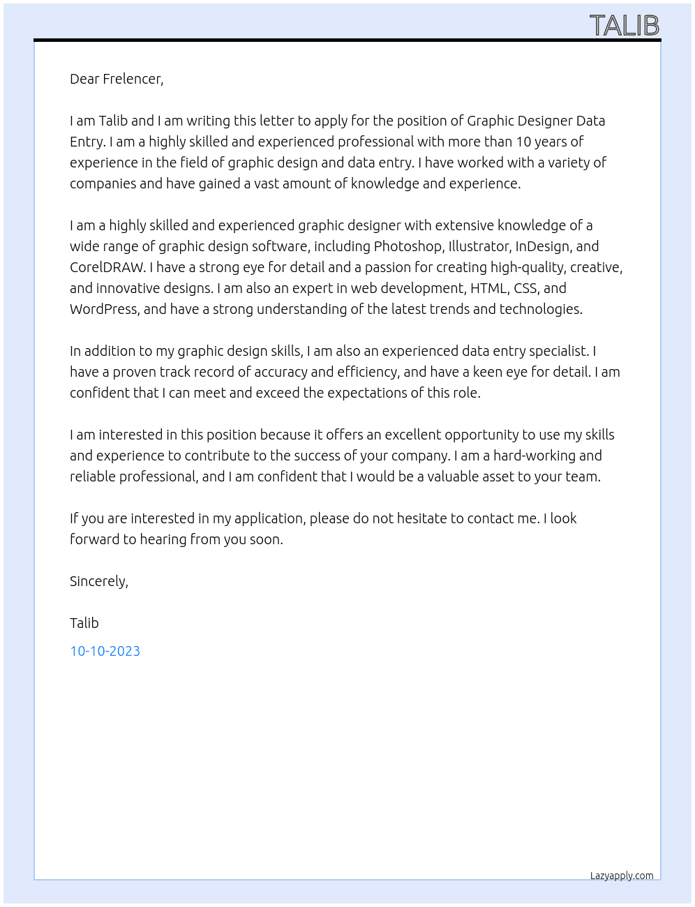 Graphic designer data entry  At Frelencer  Cover Letter