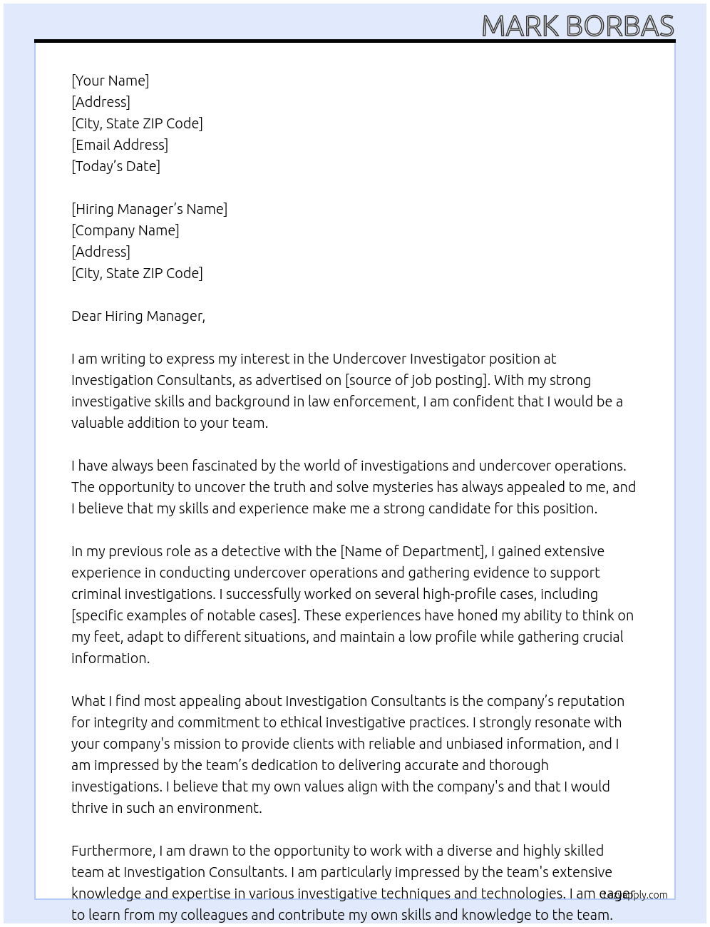 Undercover Investigator At Investigation Consultants  Cover Letter