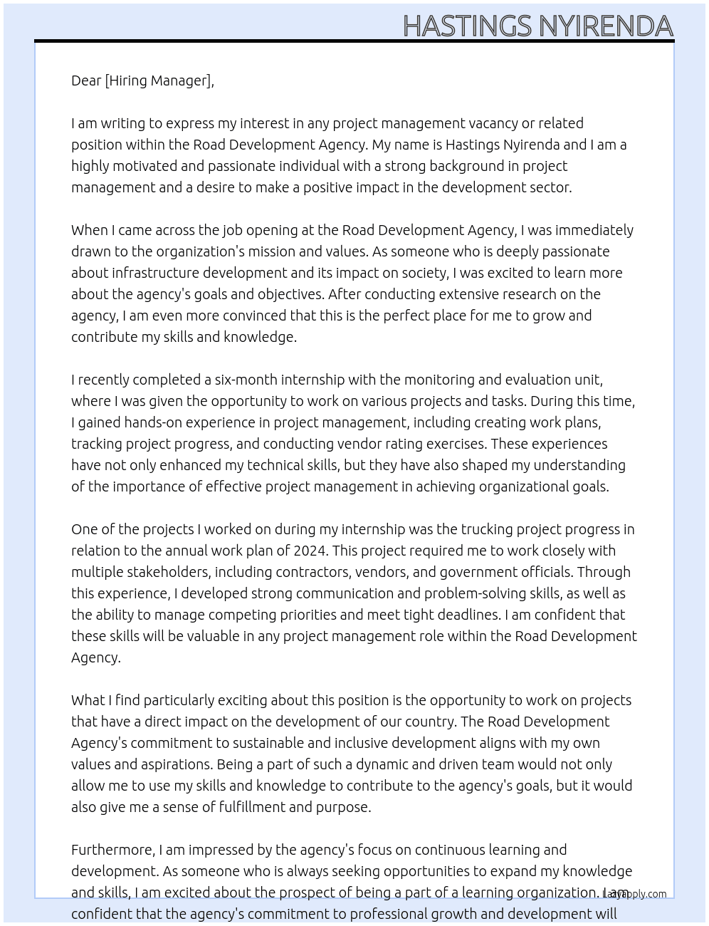 any project management vacancy or related withing the organization  At road development agency  Cover Letter
