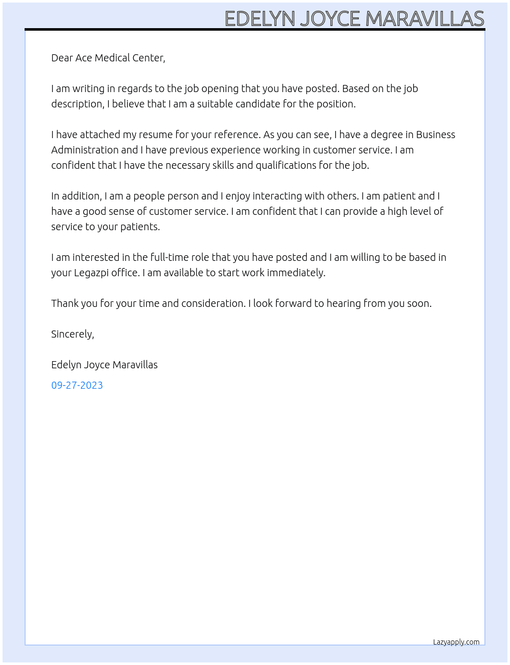 Any job position that will align to my skills and degree At Ace Medical Center- Legazpi Inc Cover Letter