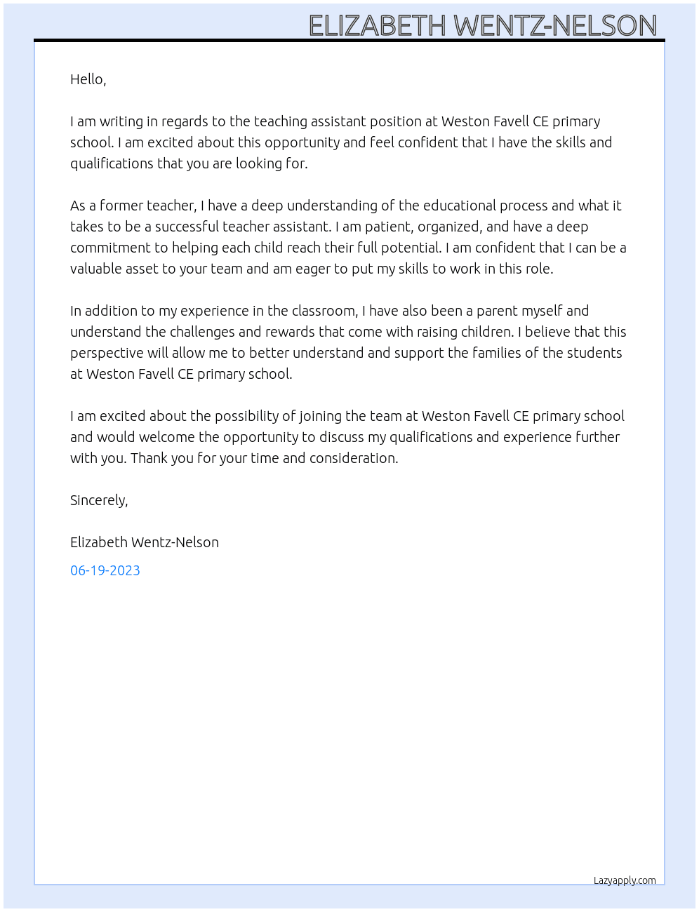 Teaching assistant  At Weston Favell CE primary school  Cover Letter
