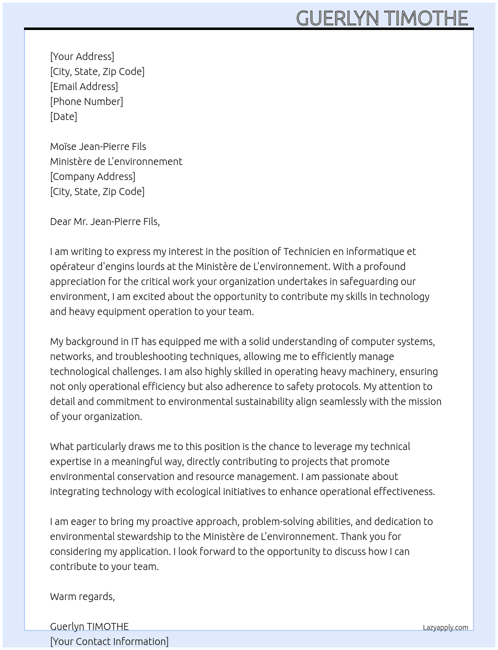 Technicien en informatique et opérateur d'engins Lourds  At Ministère de L'environnement  Cover Letter