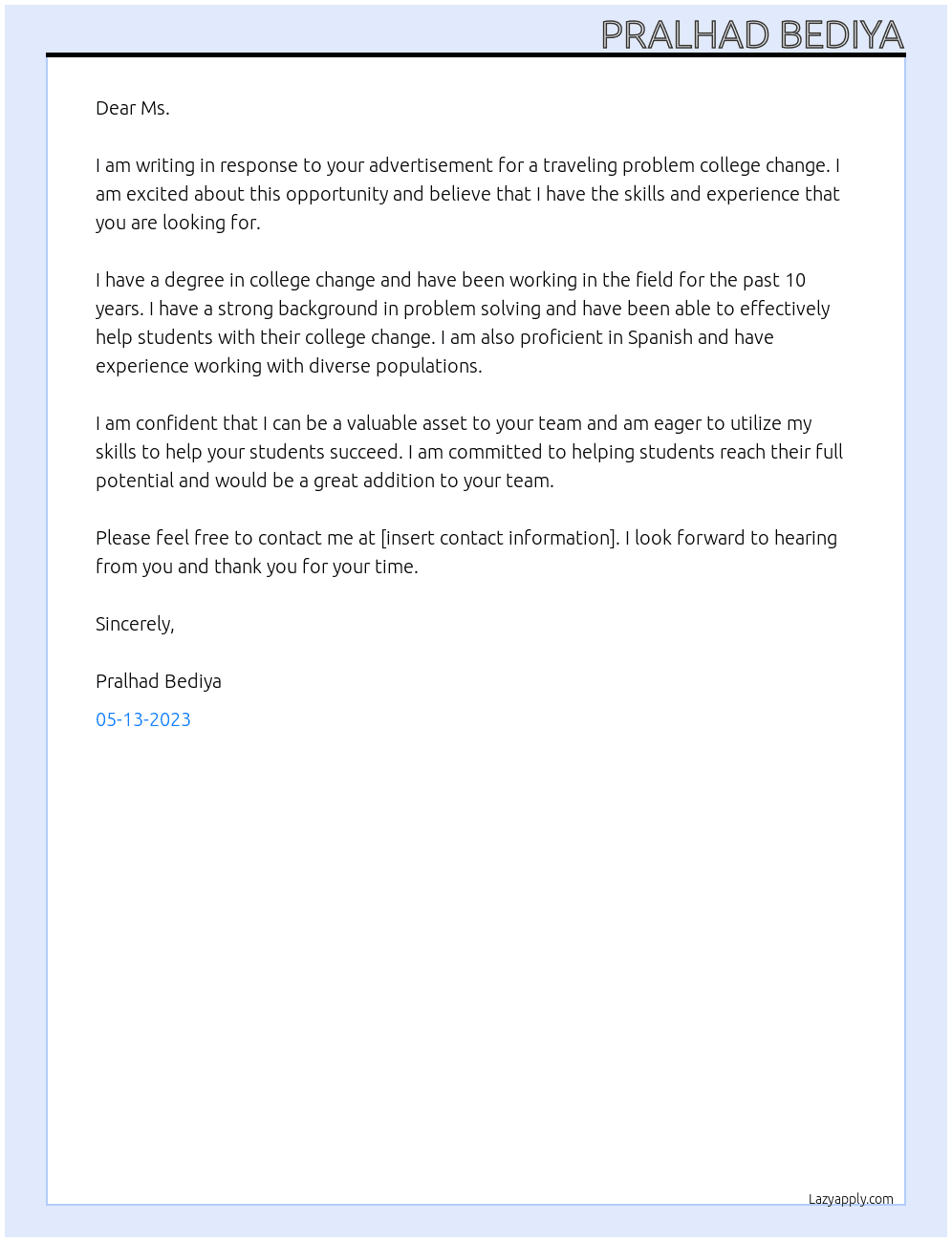 Traveling problem college change  At Bitco college  Cover Letter