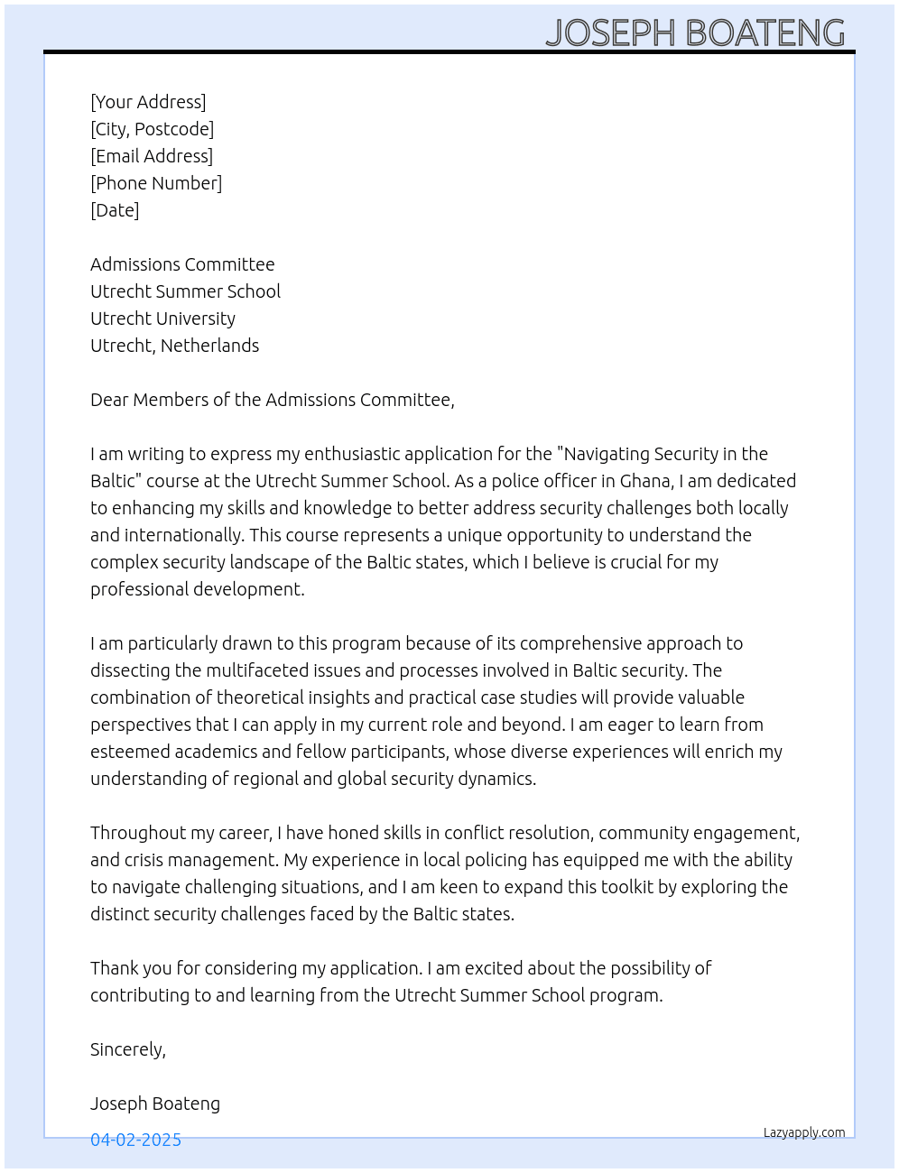 UTRECHT SUMMER SCHOOL COURSE(C18: NAVIGATING SECURITY IN THE BALTIC  At UTRECHT SUMMER SCHOOL, UTRECHT UNIVERSITY NETHERLANDS  Cover Letter