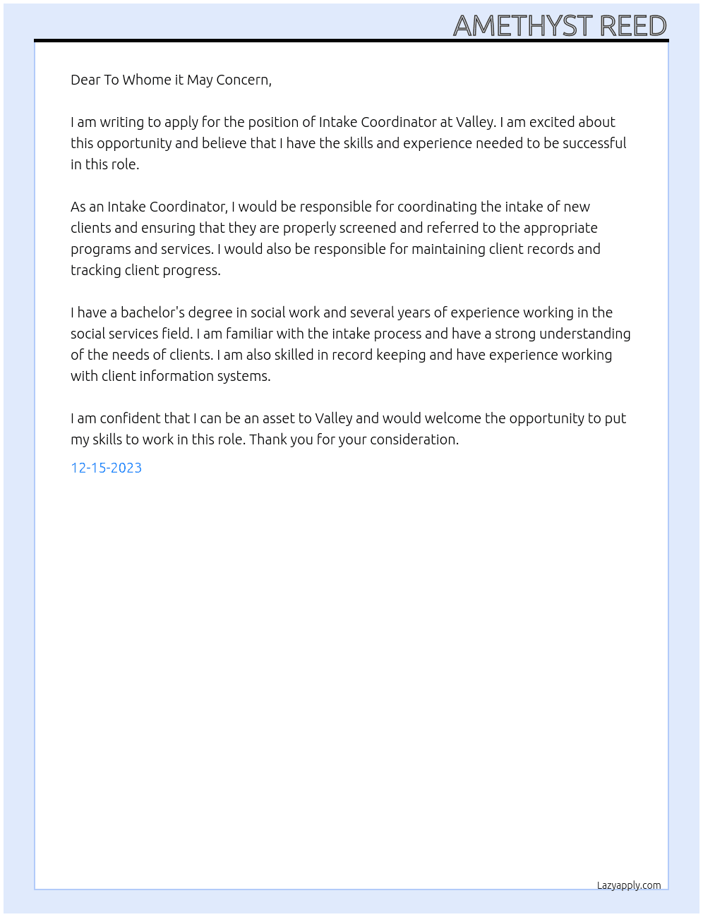 Intake Coordinator  At Valley  Cover Letter