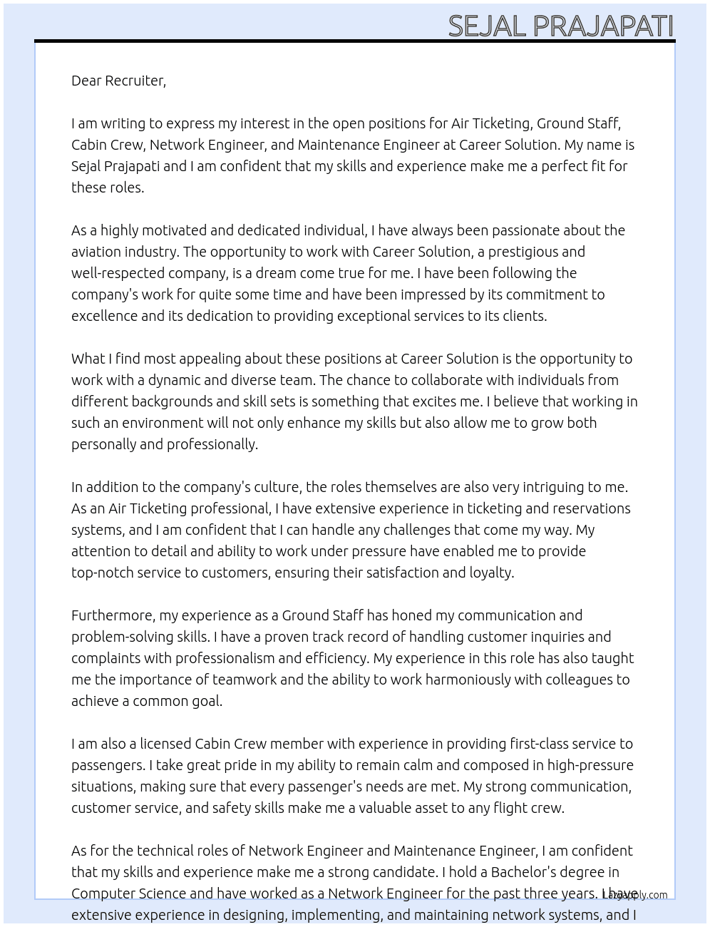 We are having Hiring for the Jobs for the Position Of Air Ticketing / Ground Staff/ Cabin Crew/Network Engineer/ Maintenance Engineer At career solution Cover Letter
