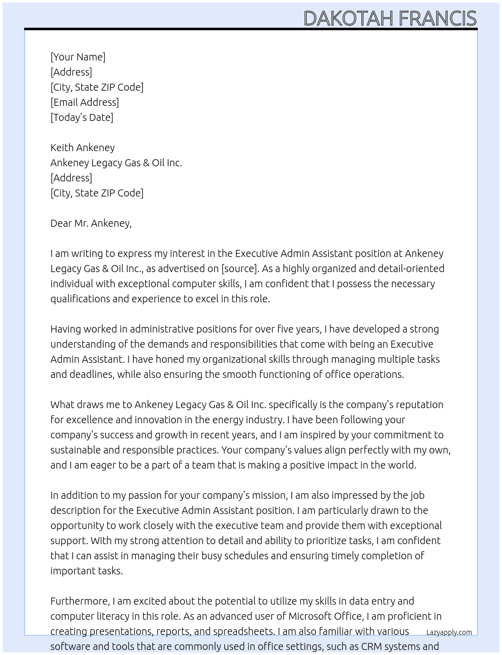 Executive Admin Assistant  At Ankeney Legacy Gas & Oil Inc. Cover Letter