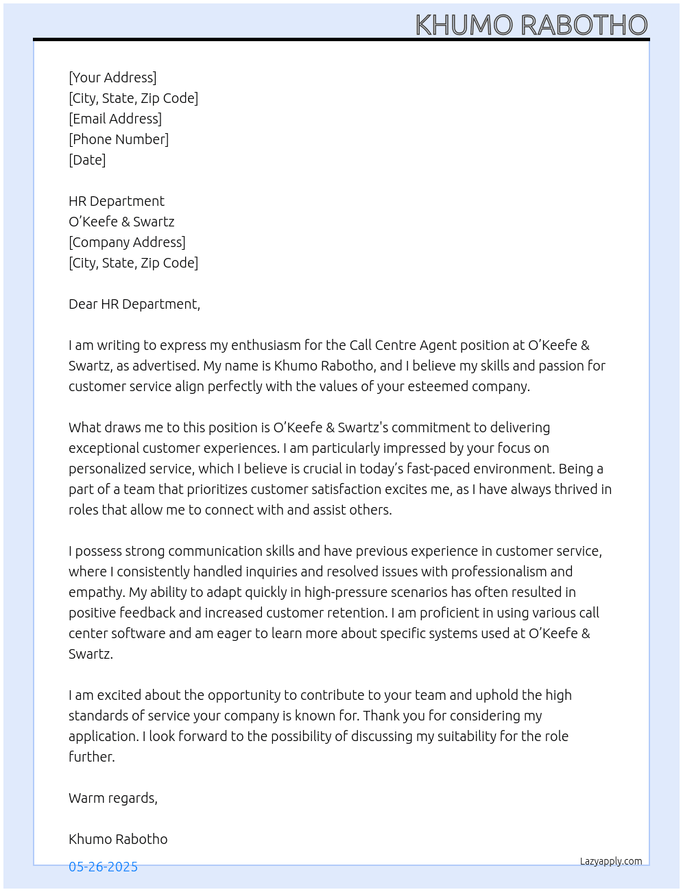 Call centre agent  At O’Keefe & Swartz Cover Letter