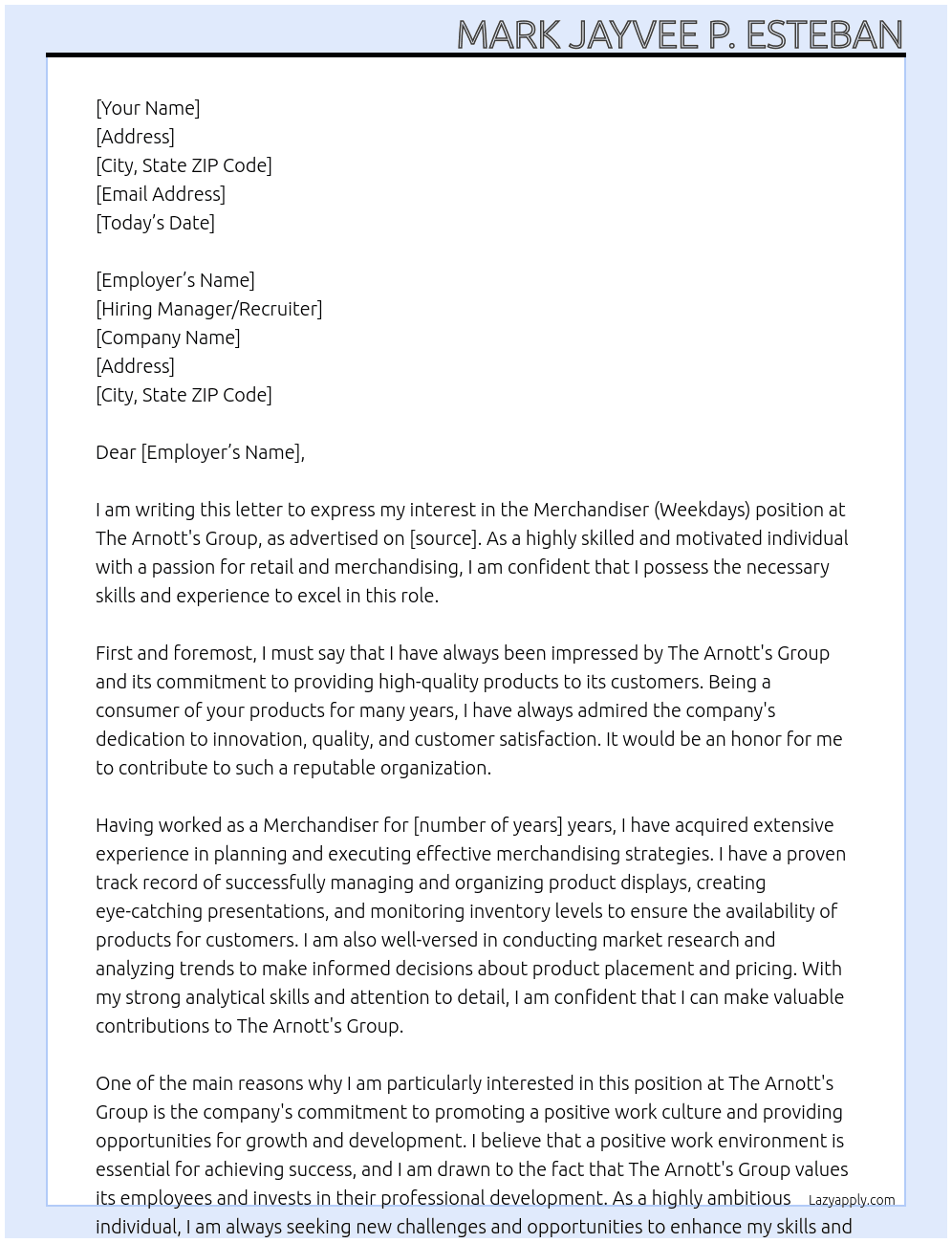 Merchandiser (Weekdays) At The Arnott's Group Cover Letter