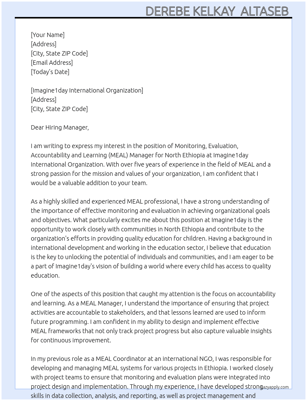 Monitoring, Evaluation, Accountability and Learning (MEAL) Manager- North Ethiopia At Imagine1day International Organization Cover Letter