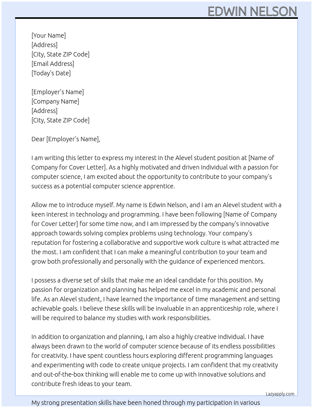Alevel student At potential computer science apprenticeship employers Cover Letter