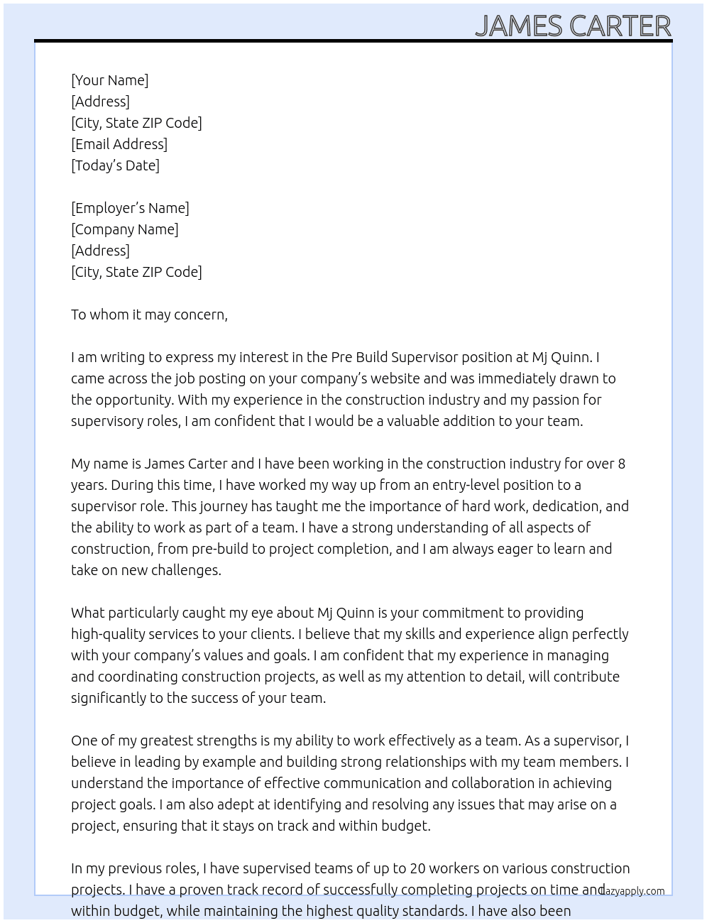 Pre build supervisor  At Mj quinn Cover Letter