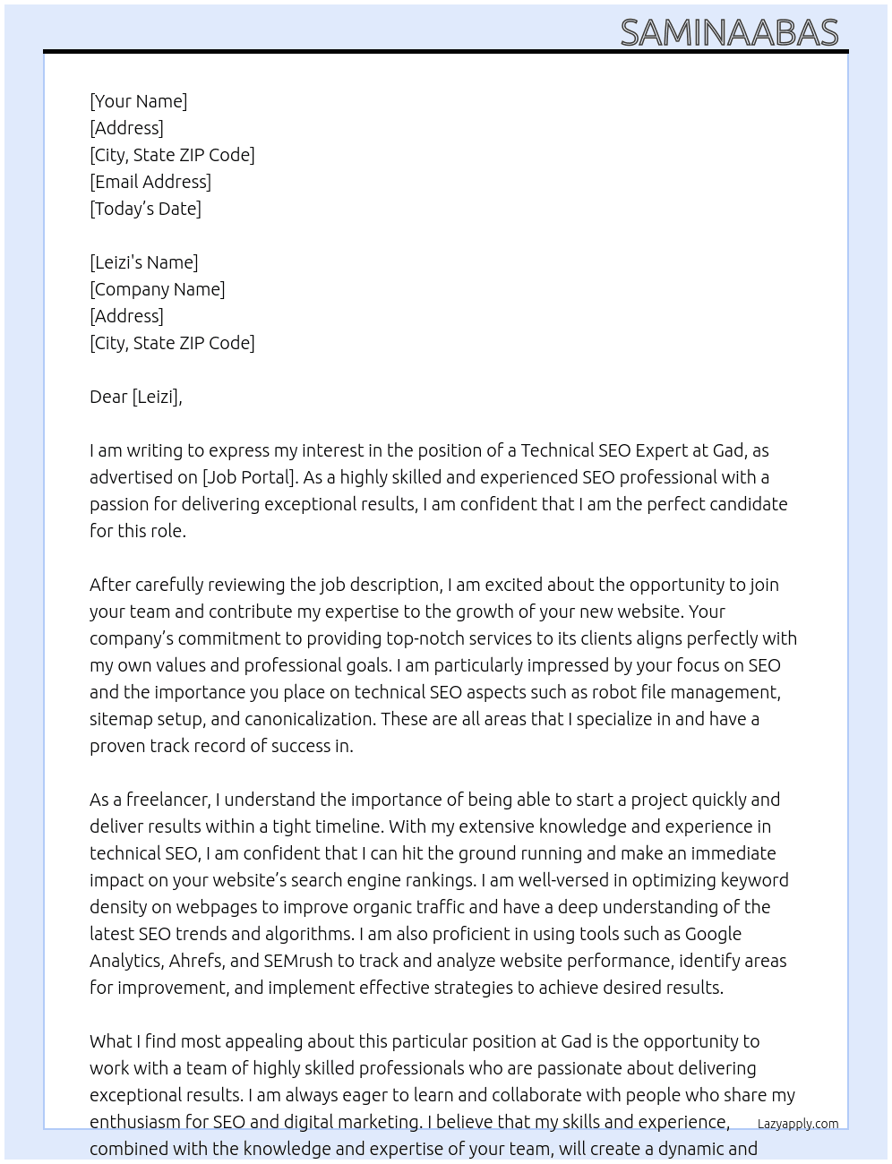 I need a technical SEO expert who will work on robot file, set-up sitemap, canonicalization, optimizing keyword density on webpages etc. for my new website. I need a freelancer who can start this work quickly.  At Gad Cover Letter