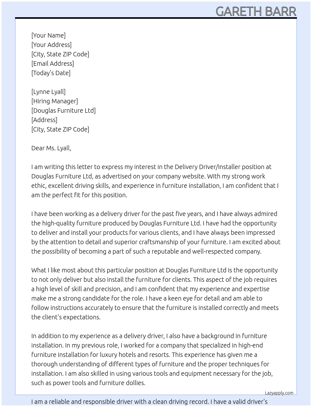 Delivery driver/installer At Douglas furniture ltd Cover Letter