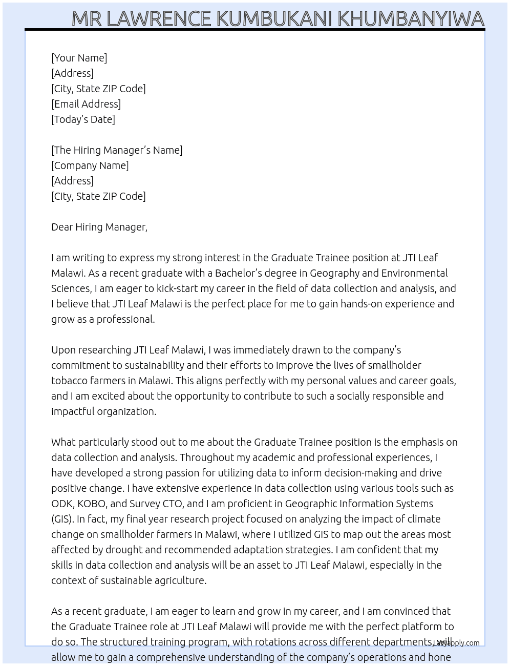 GRADUATE TRAINEE At JTI  LEAF MALAWI P.O BOX 40012 KANENGO LILONGWE 4 Cover Letter