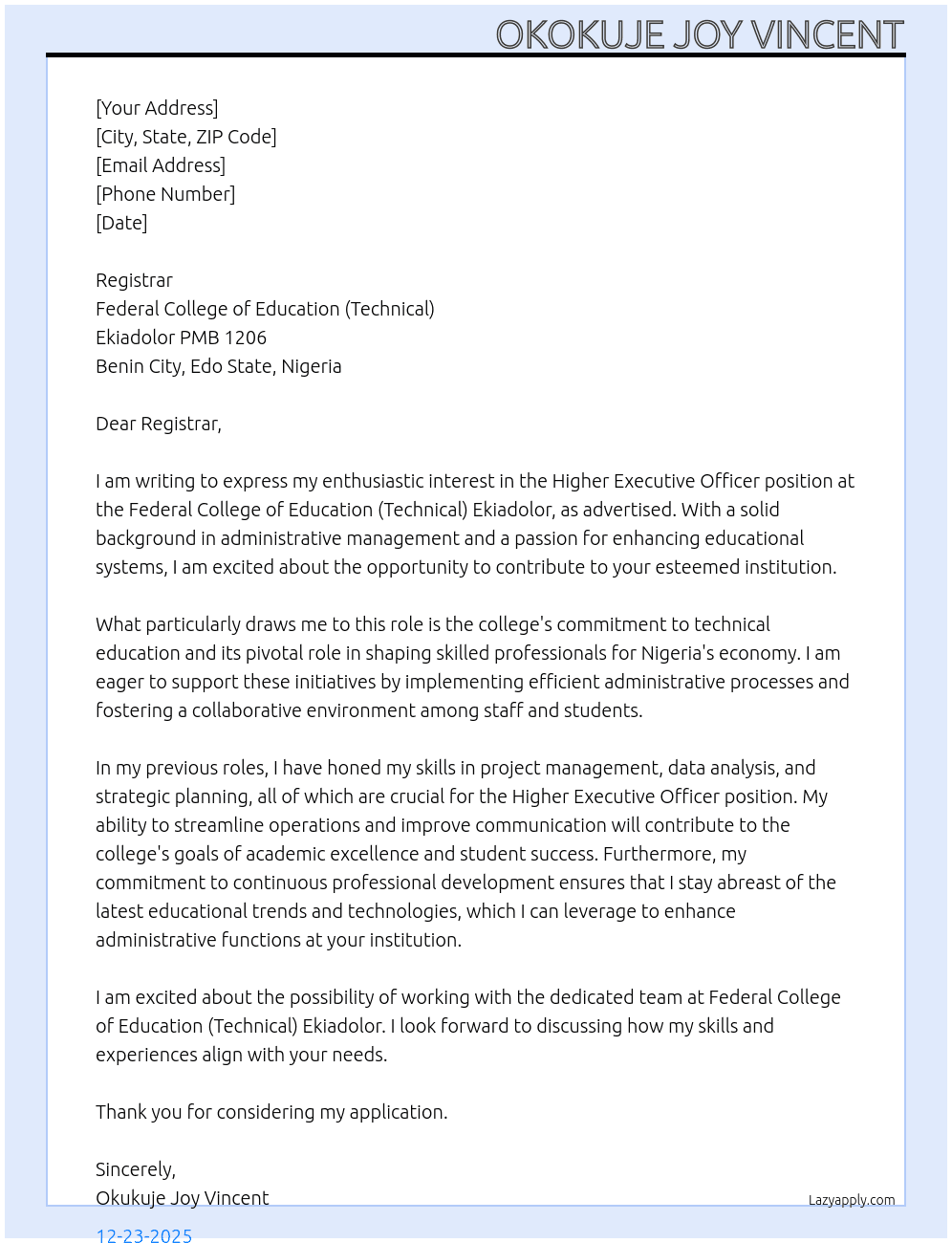 HIGHER EXECUTIVE OFFICER At FEDERAL COLLEGE OF EDUCATION (TECHNICAL) EKIADOLOR PMB 1206, BENIN CITY, EDO STATE NIGERIA Cover Letter