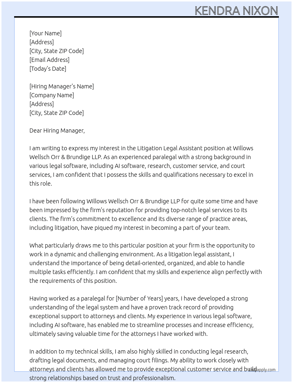 Litigation Legal Assistant  At Willows Wellsch Orr & Brundige LLP Cover Letter