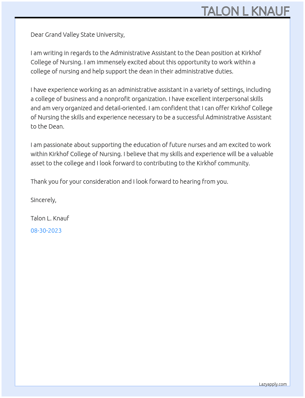 ADMINISTRATIVE ASSISTANT TO THE DEAN - KIRKHOF COLLEGE OF NURSING At Grand Valley State University Cover Letter