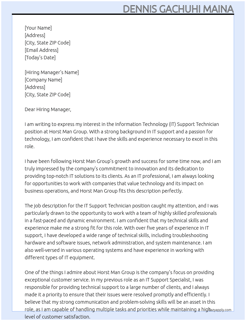 Information technology (IT) support technician At Horst Man Group Cover Letter