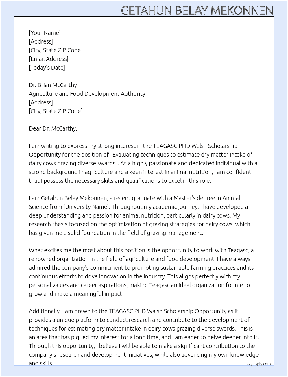 TEAGASC PHD WALSH SCHOLARSHIP OPPORTUNITY “Evaluating techniques to estimate dry matter intake of dairy cows grazing diverse swards At Agriculture and Food Development Authority Cover Letter