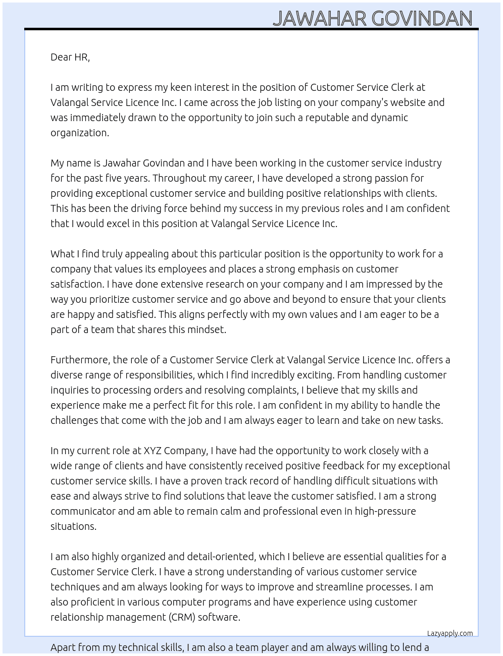 Customer service clerk. At Valangal service licence  Inc. Cover Letter