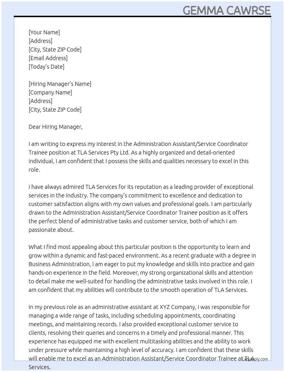 Administration Assistant/Service Coordinator Trainee At TLA Services pty ltd Cover Letter