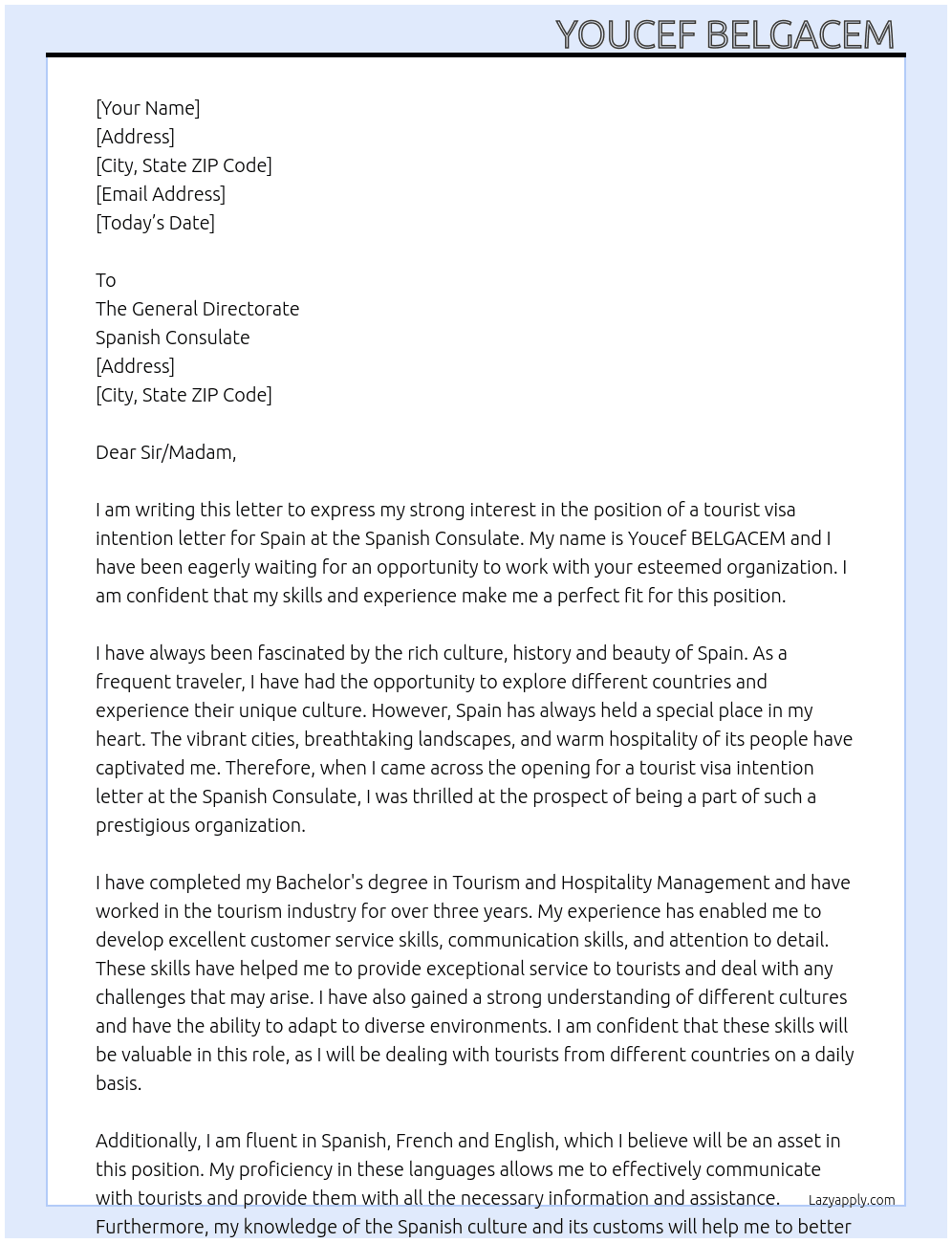 tourist visa intention letter for Spain: At  Spanish Consulate Cover Letter