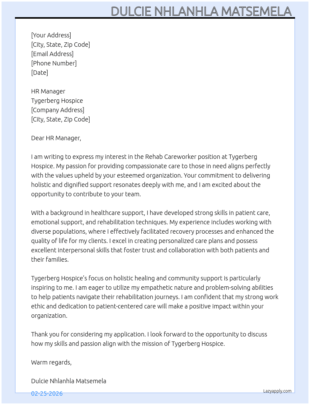 Rehab careworker At Tygerberg hospice Cover Letter