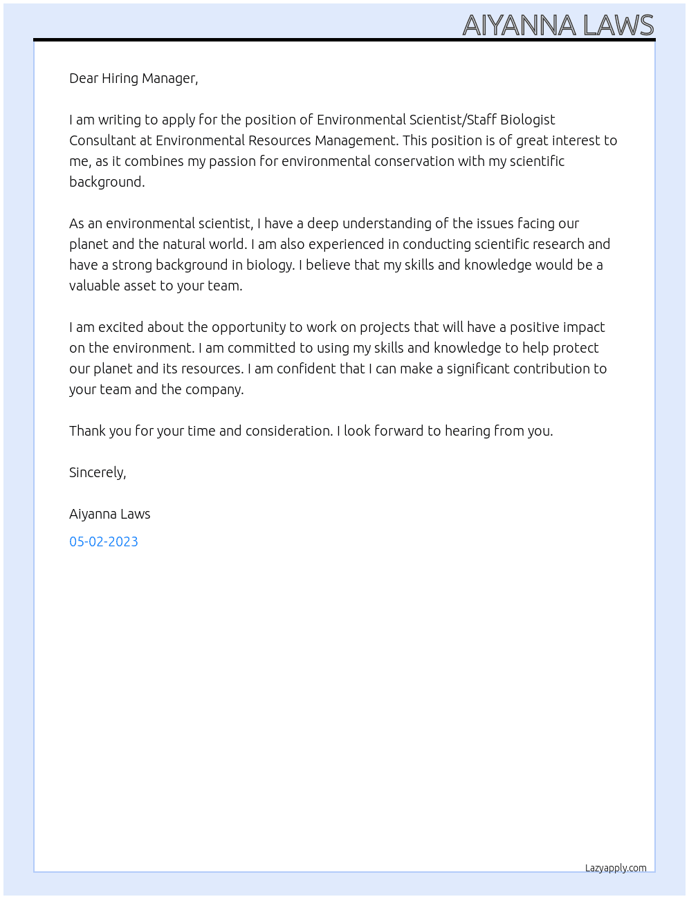 Environmental Scientist/Staff Biologist Consultant  At Environmental resources management Cover Letter