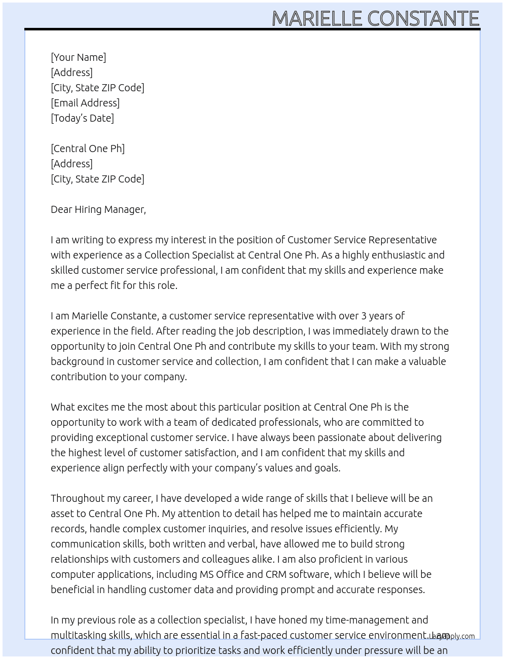 Short Cover letter for Customer Service Representative with an experience as Collection specialist At Central One Ph Cover Letter
