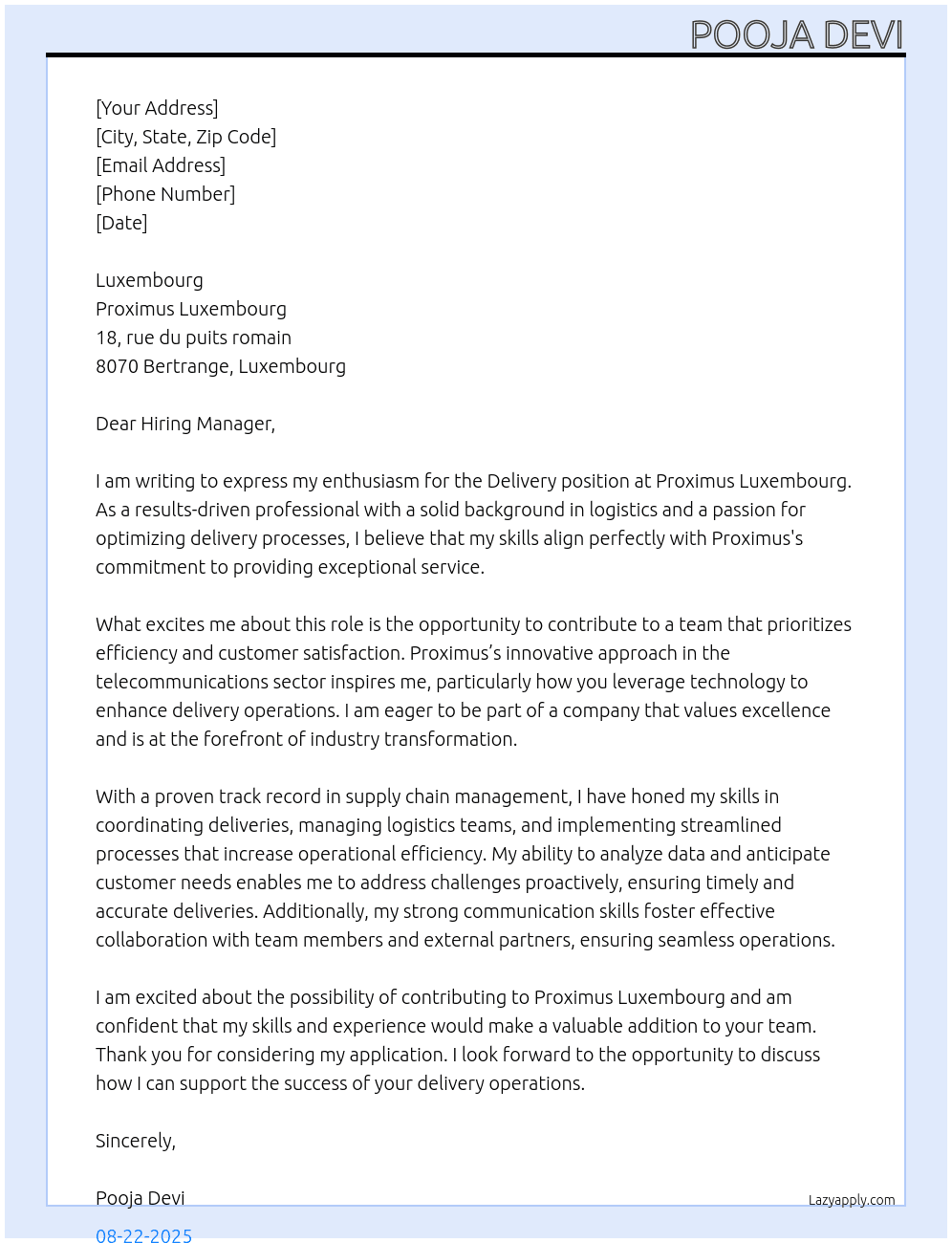 Delivery  At Proximus Luxembourg 18,rue du puits romain 8070 bertrange Luxembourg  Cover Letter