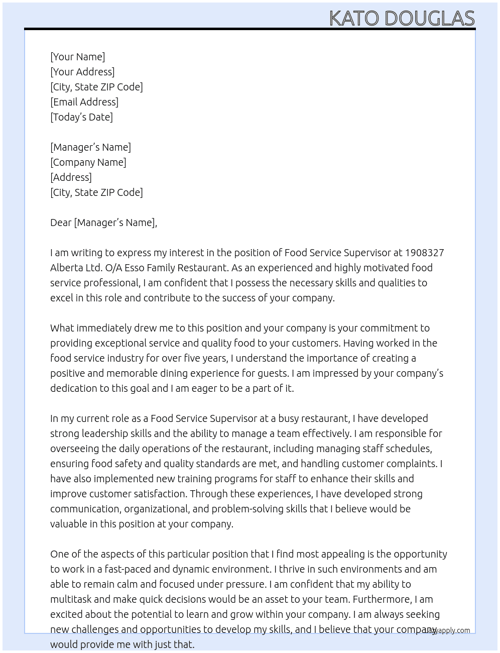 Food service supervisor At 1908327 Alberta Ltd. O/A Esso Family Restaurant Cover Letter