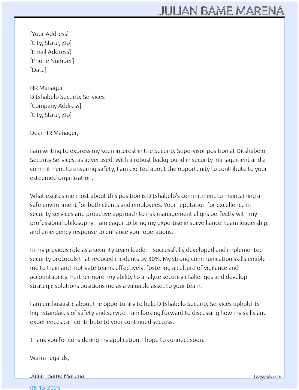 Security supervisor  At Ditshabelo security services  Cover Letter