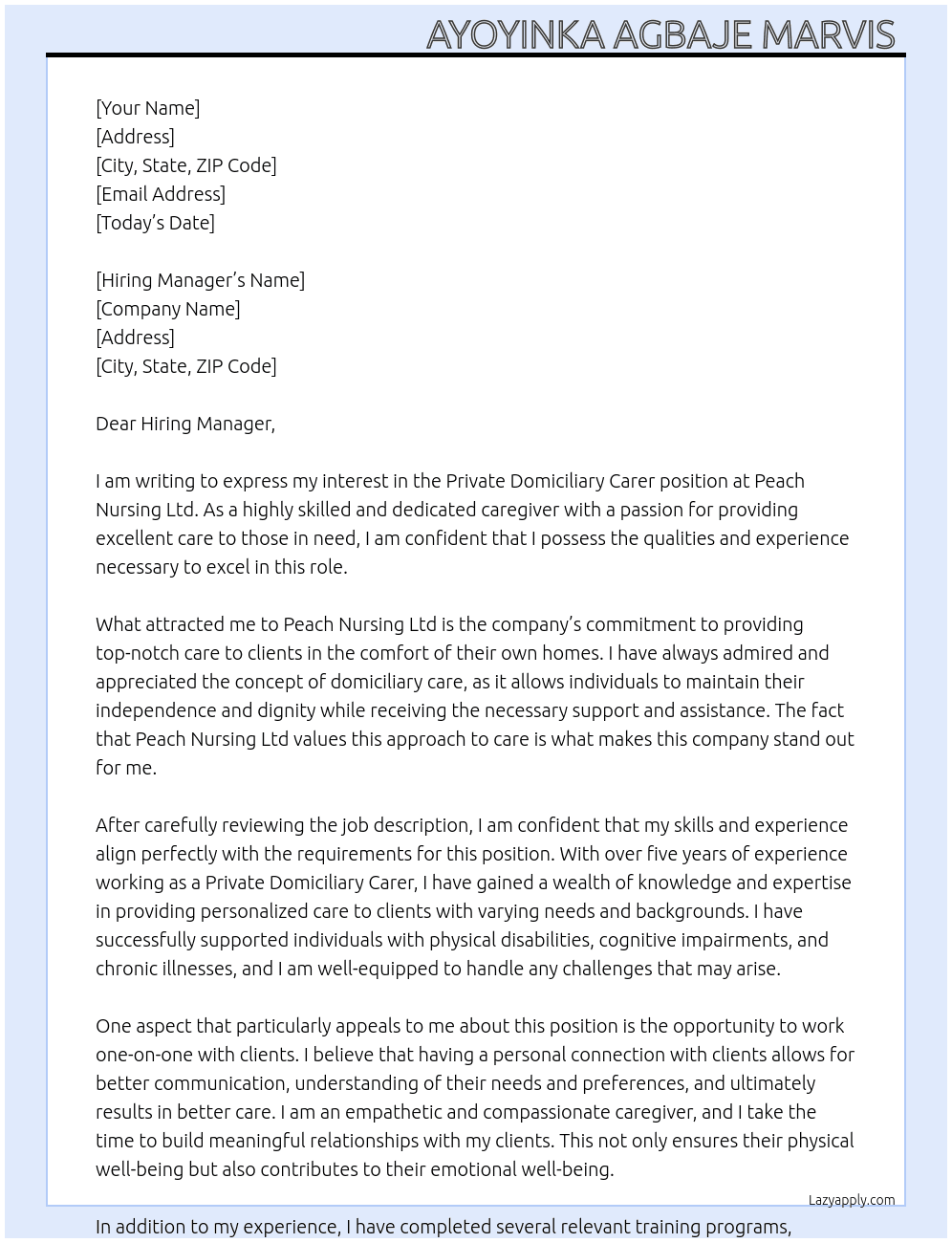 Private Domiciliary Carer  At Peach Nursing Ltd Cover Letter