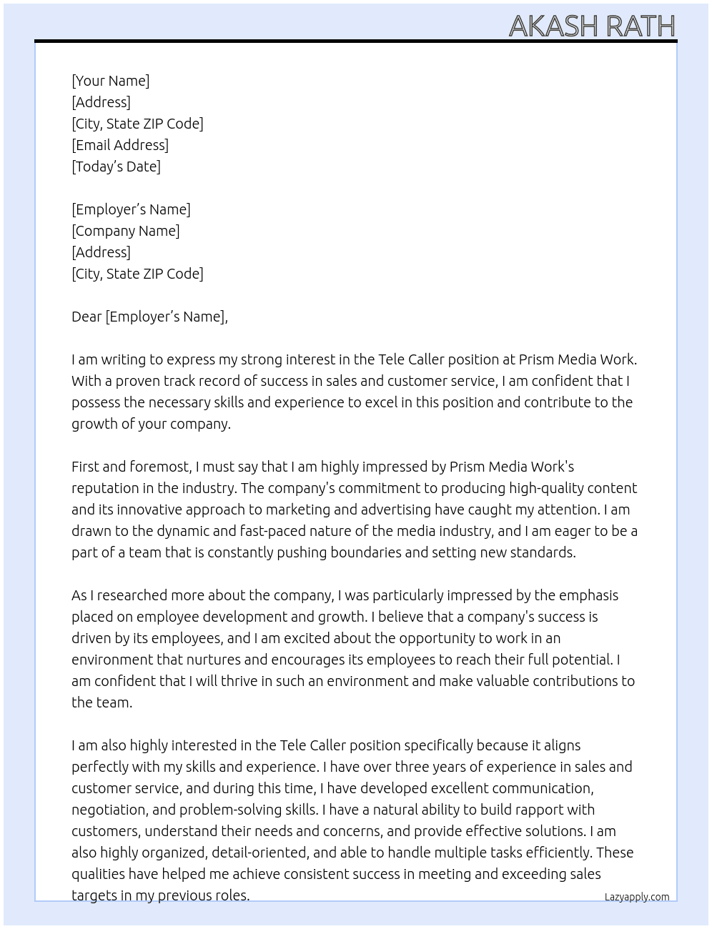 Tele caller  At Prism Media Work Cover Letter