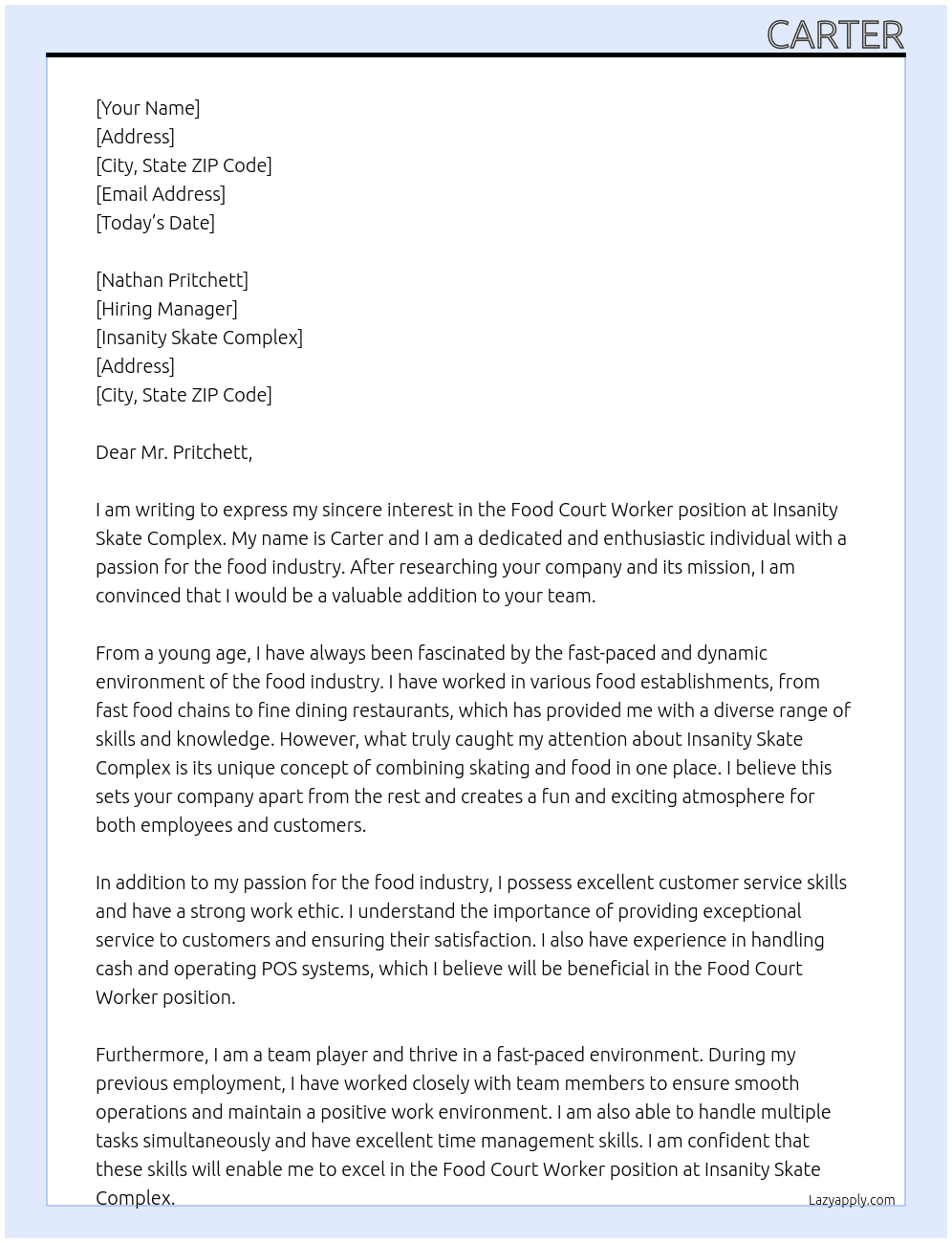 Food Court worker At Insanity skate complex Cover Letter
