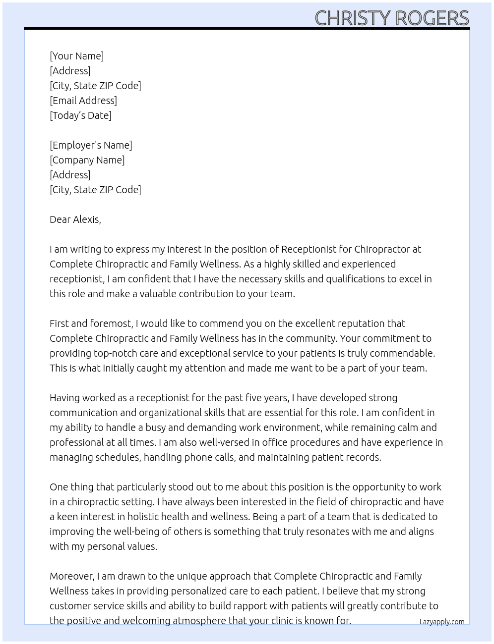 Receptionist for Chiropractor At complete chiropractic and family wellness Cover Letter