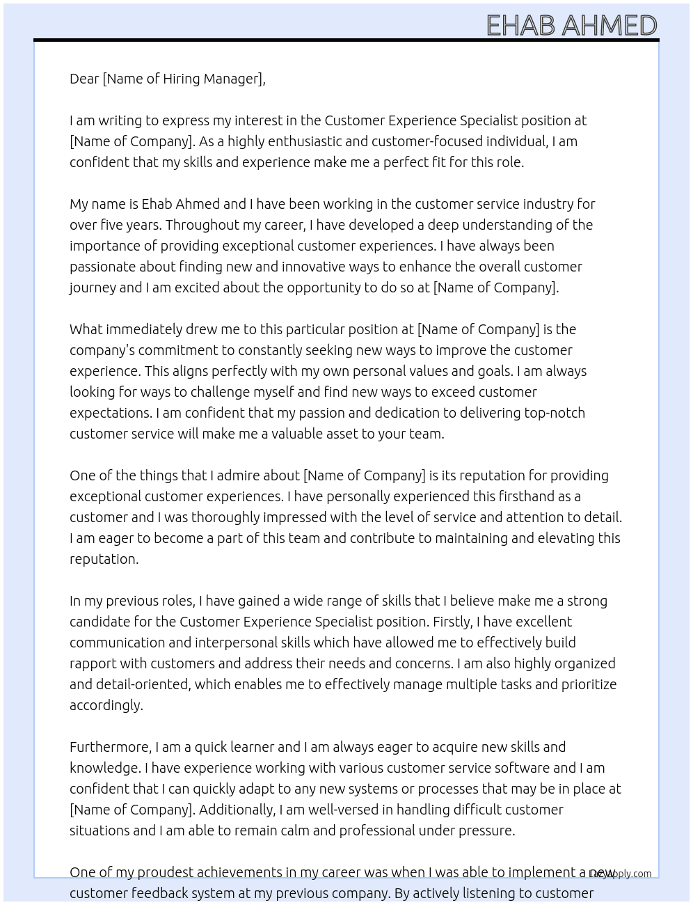 Customer Experience Specialist At looking for new ways to improve the customer experience Cover Letter